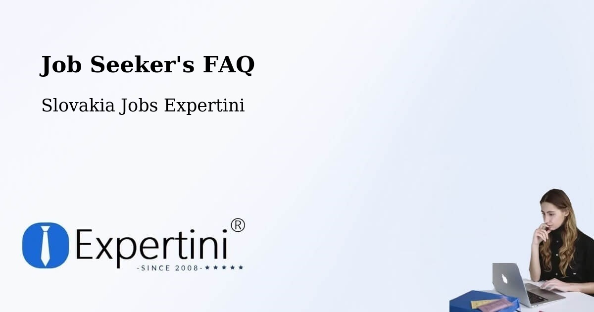 Job Seeker FAQ – Okres Malacky - Slovakia Jobs Expertini